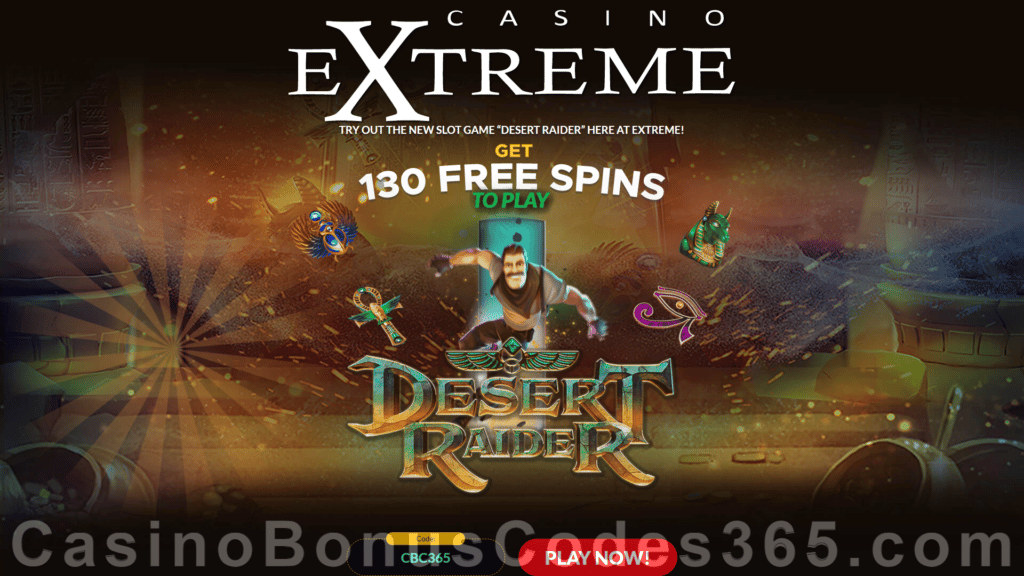 Casino Extreme Exclusive 130 FREE Spins on Desert Raider No Deposit New