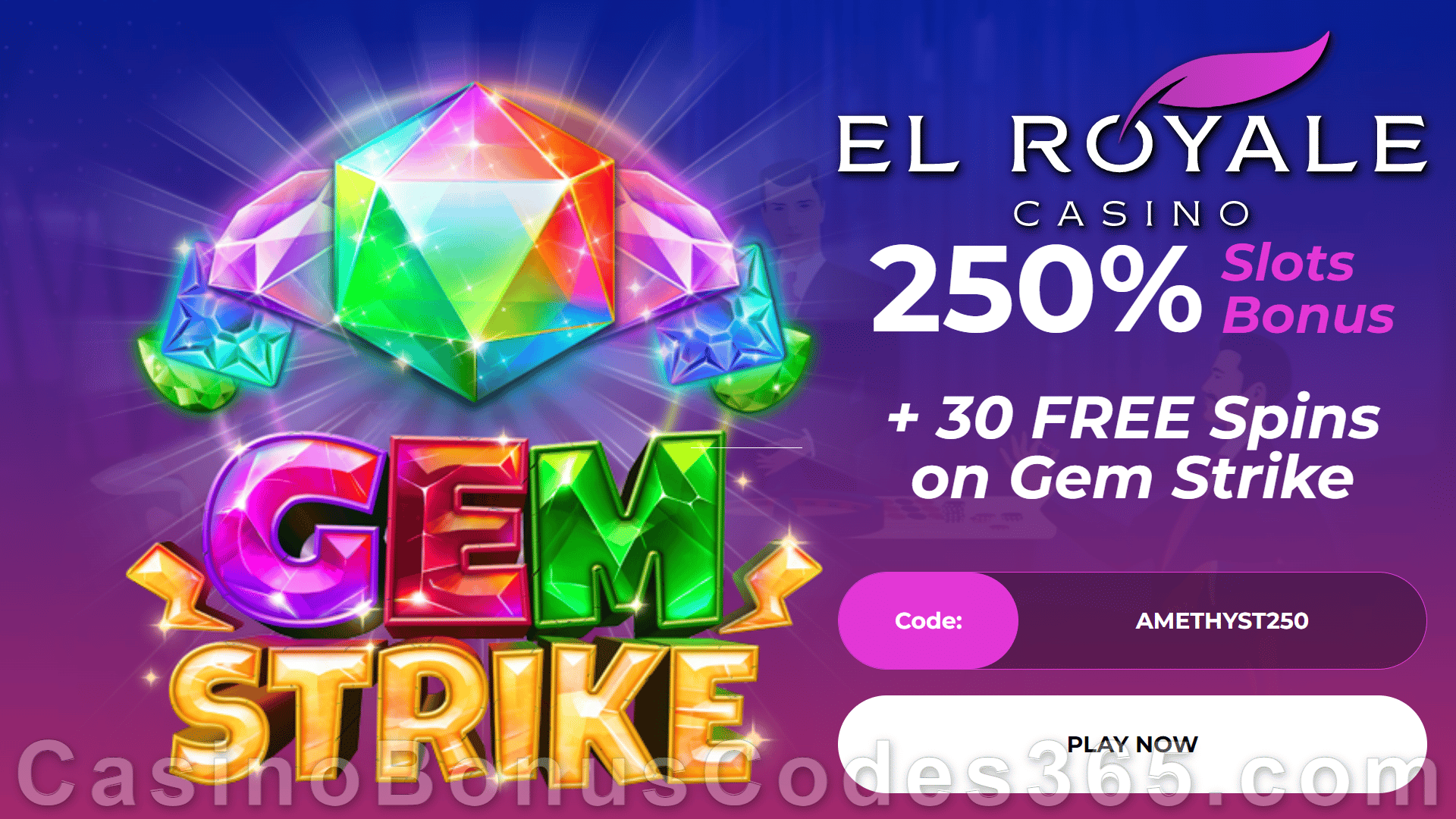 El Royale Casino 250% Match Bonus plus 30 FREE RTG Gem Strike Spins Special Welcome Offer