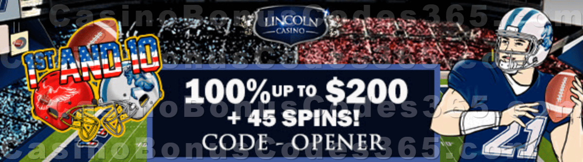 Lincoln Casino 100% Match Bonus up to $200 plus 45 FREE WGS 1st and 10 Spins Special New Players Pack