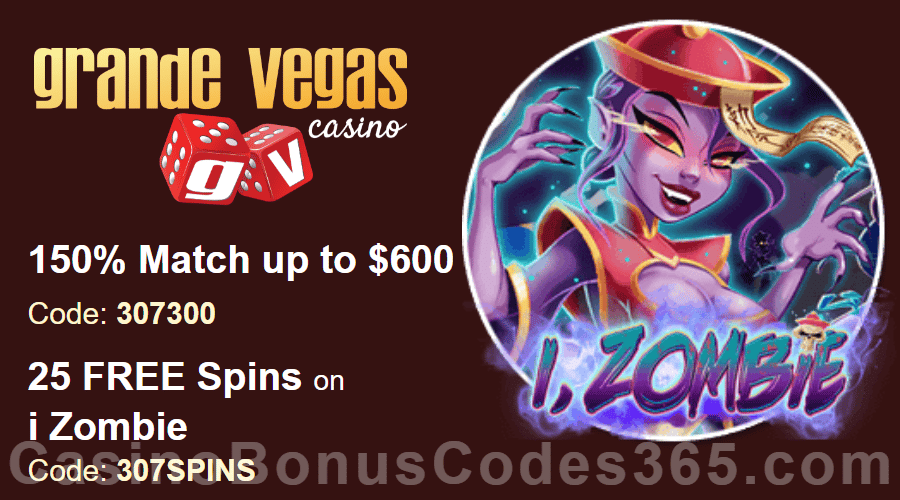 Grande Vegas Casino 150% up to $600 Bonus plus 25 FREE RTG i Zombie Spins Special Offer