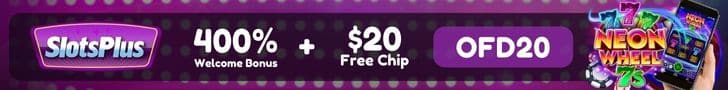 SlotsPlus Cash $20 FREE Chip plus 400% Match Welcome Bonus