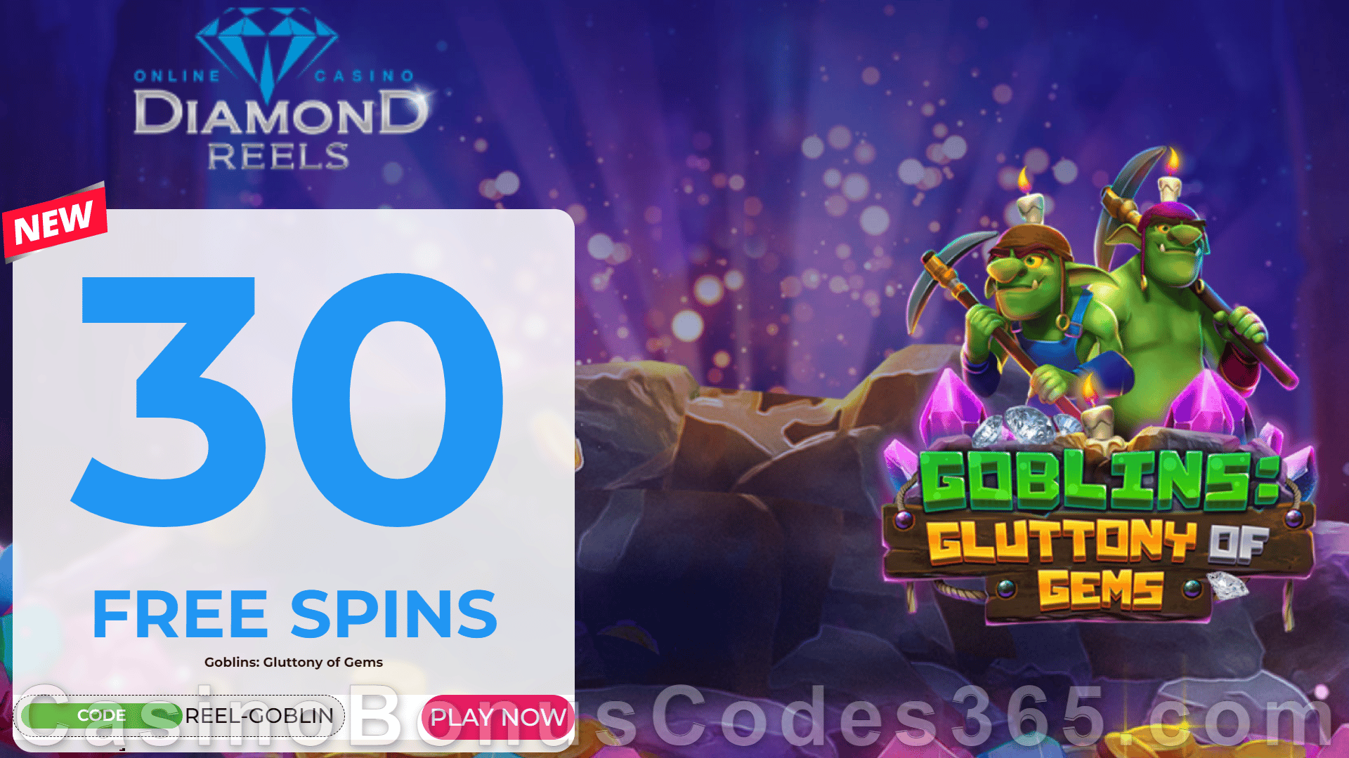 Diamond Reels Casino 30 FREE RTG Goblins: Gluttony of Gems Spins Exclusive New Players No Deposit Promotion