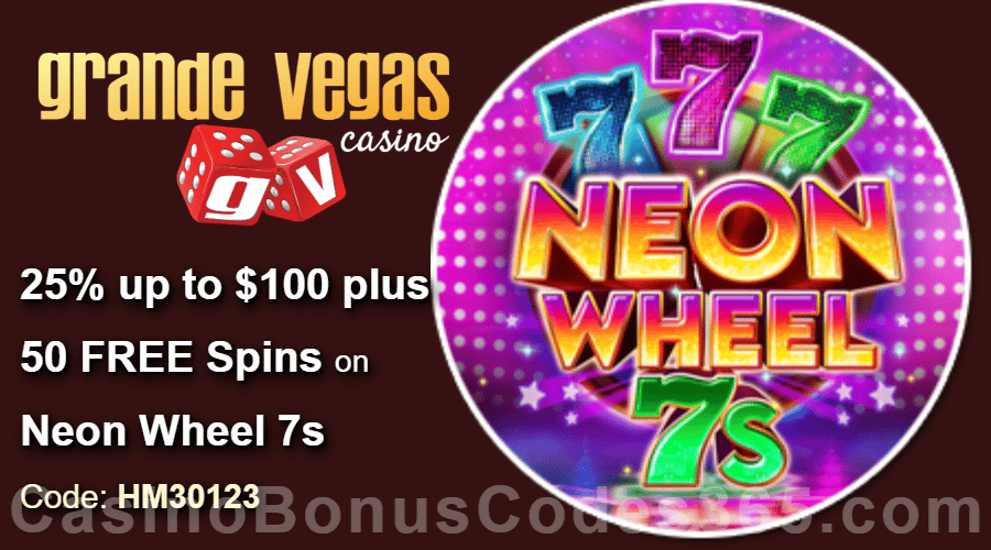 Grande Vegas Casino 25% up to $100 plus 50 FREE Spins on RTG Neon Wheel 7s Special Weekly Deal