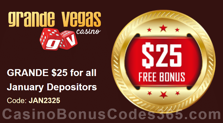 Grande Vegas Casino Extra 25 FREE Chip January Special Monthly Deal