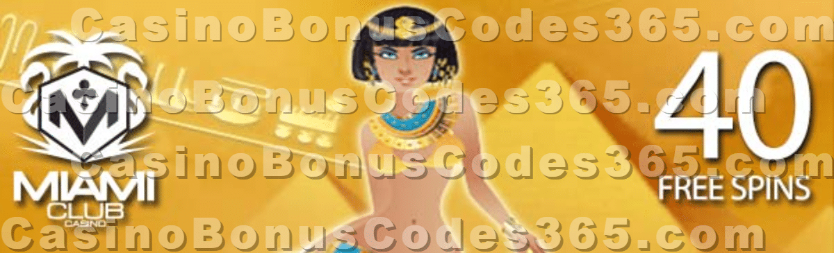 Miami Club Casino 40 FREE WGS Cleopatra's Pyramid II Spins Special New Players Deal Wheel of Chance Quick Spin