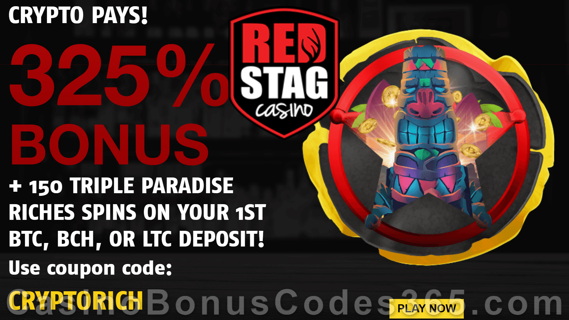 Red Stag Casino 43 FREE Spins on Triple Paradise Riches and 325% Match plus 150 FREE Spins Special New WGS Game Bonus Pack