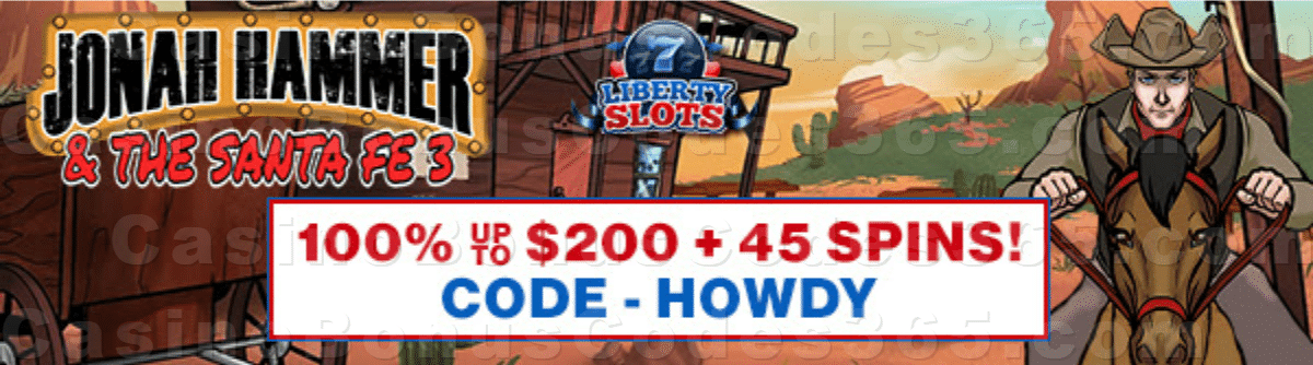 Liberty Slots 100% Match Bonus up to $200 Bonus plus 45 FREE Spins on WGS Jonah Hammer Special Welcome Package