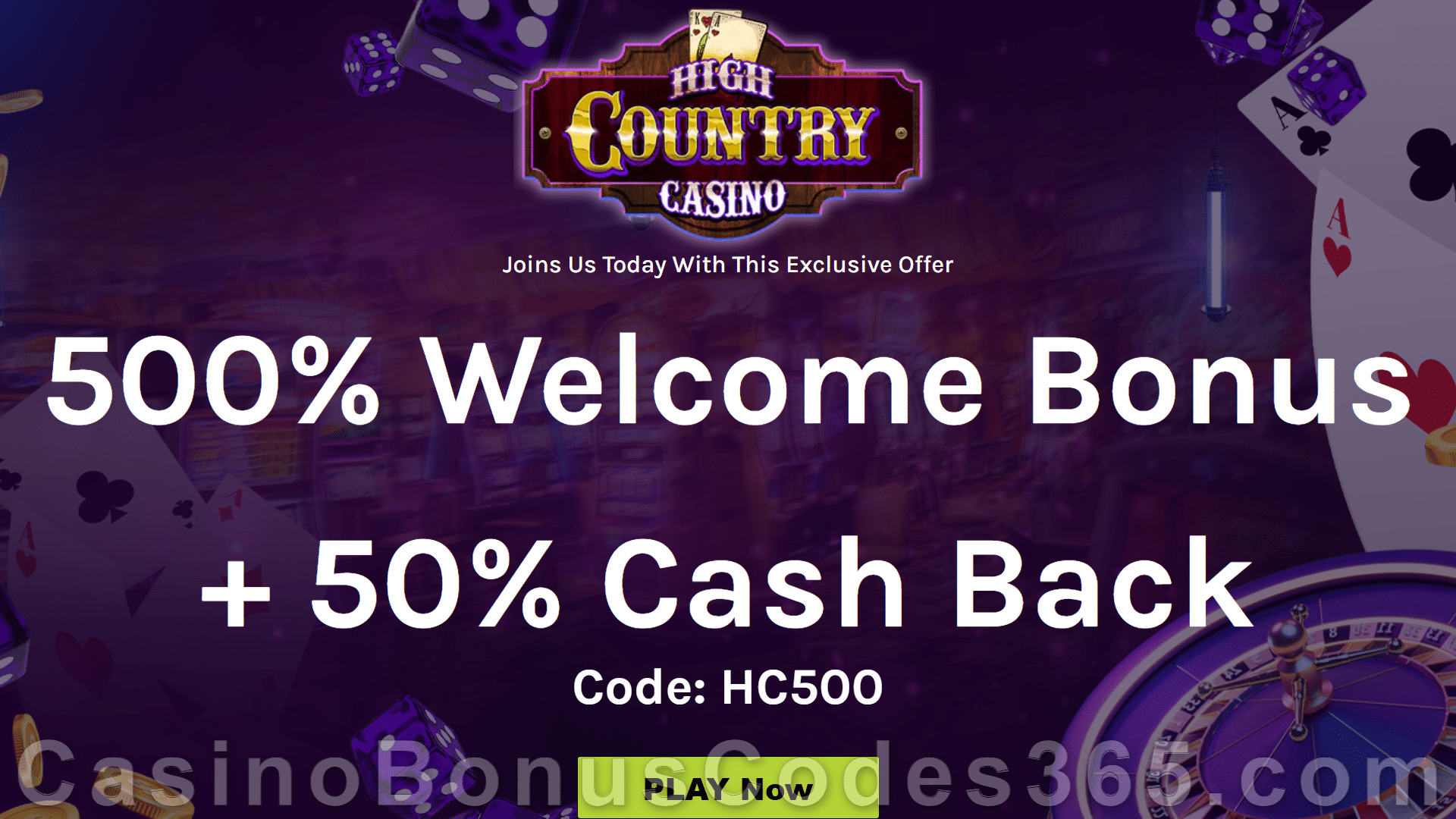 High Country Casino Special RTG Nova 7s 500% Match Bonus with 50% Cashback on top Welcome Pack