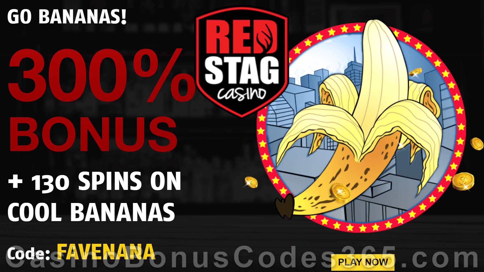 Red Stag Casino 43 FREE Spins on Cool Bananas and 300% Match plus 130 FREE Spins Special New WGS Game Bonus Pack