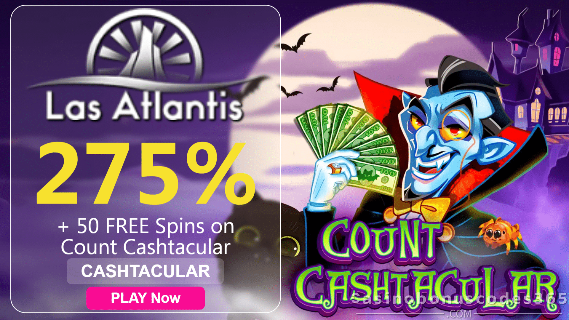 Las Atlantis Casino 275% Match Slots Bonus plus 50 FREE Spins on RTG Count Cashtacular 2021 Welcome Offer