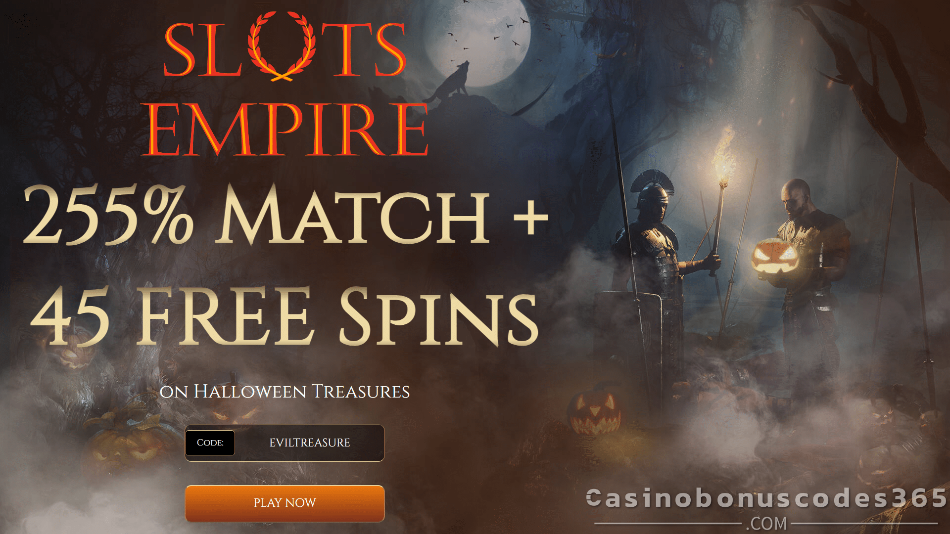 Slots Empire 255% Match Bonus plus 45 FREE RTG Halloween Treasures Spins Special Sign Up Offer