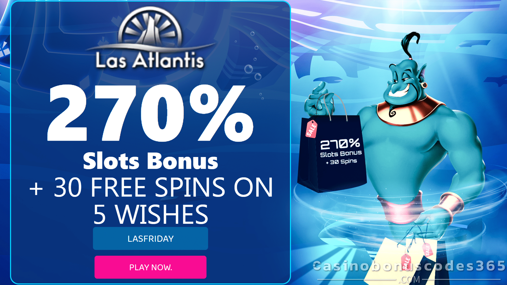 Las Atlantis Casino 270% Match Slots Bonus plus 30 FREE RTG 5 Wishes Spins New Players Black Friday Super Welcome Package