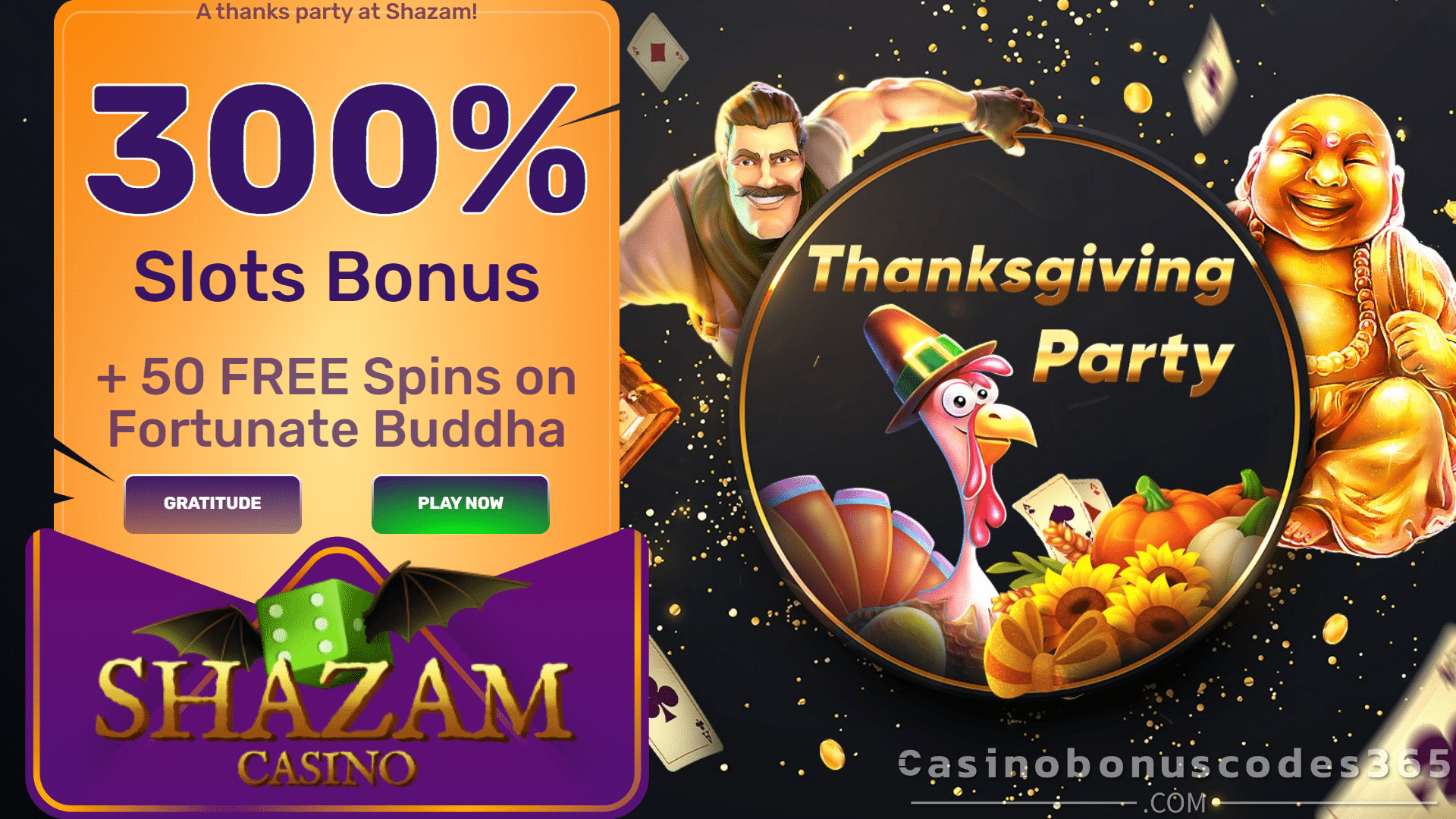 Shazam Casino 300% Match Slots Bonus plus 50 FREE Spins on RTG Fortunate Buddha Mega Black Friday Sale