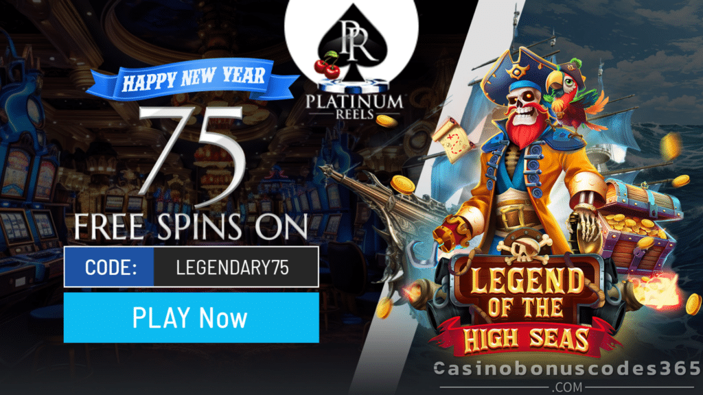 Platinum Reels Get an Exclusive 75 FREE Legend of the High Seas Spins