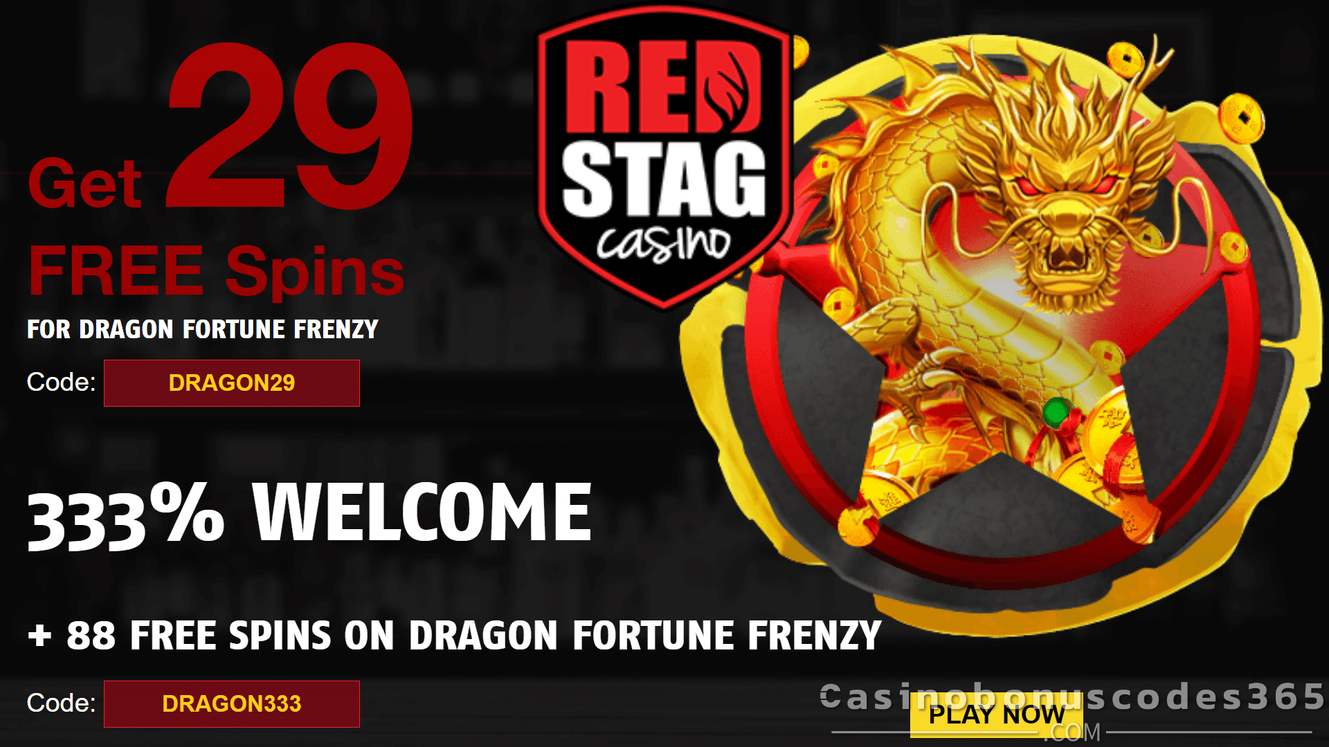 Red Stag Casino 63 FREE WGS Dragon Fortune Frenzy Spins and 350% Match up to $680 Bonus plus 88 FREE Spins Special Welcome Deal