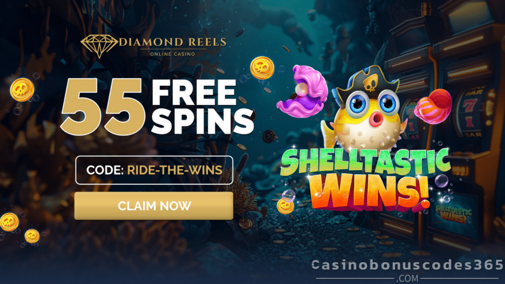 Diamond Reels Casino's 55 FREE Spins on Shelltastic Wins, No Purchase Deal for New Players