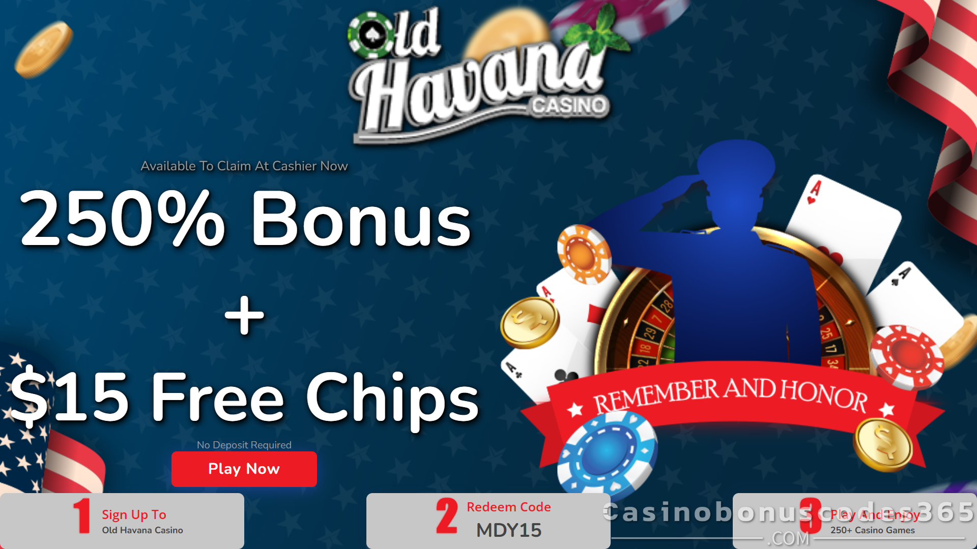 Old Havana Casino Memorial Day $15 FREE Chip + 250% Match Bonus Promo