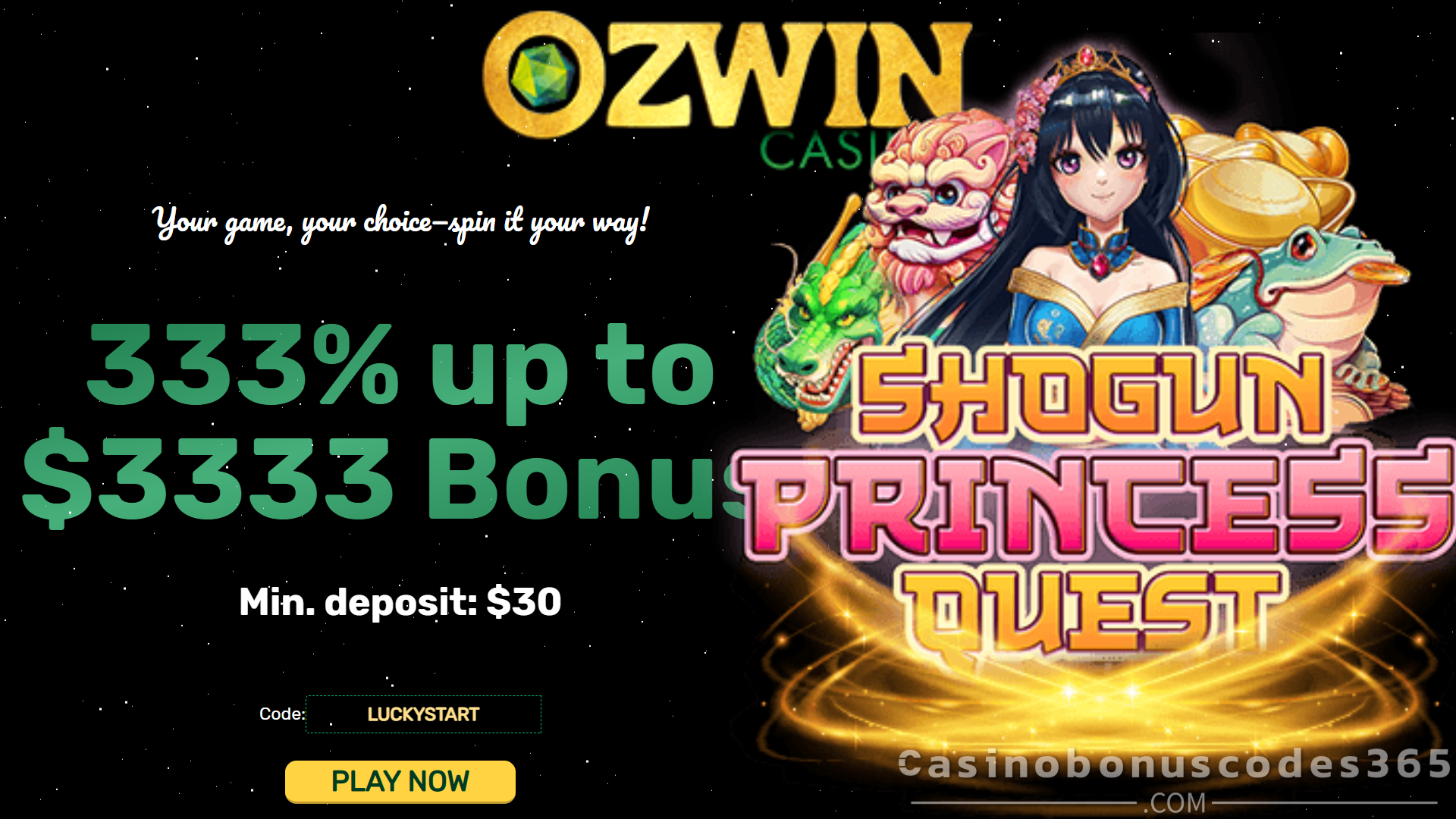 Ozwin Casino 33 FREE Spins on Shogun Princess Quest plus 333 Match Bonus