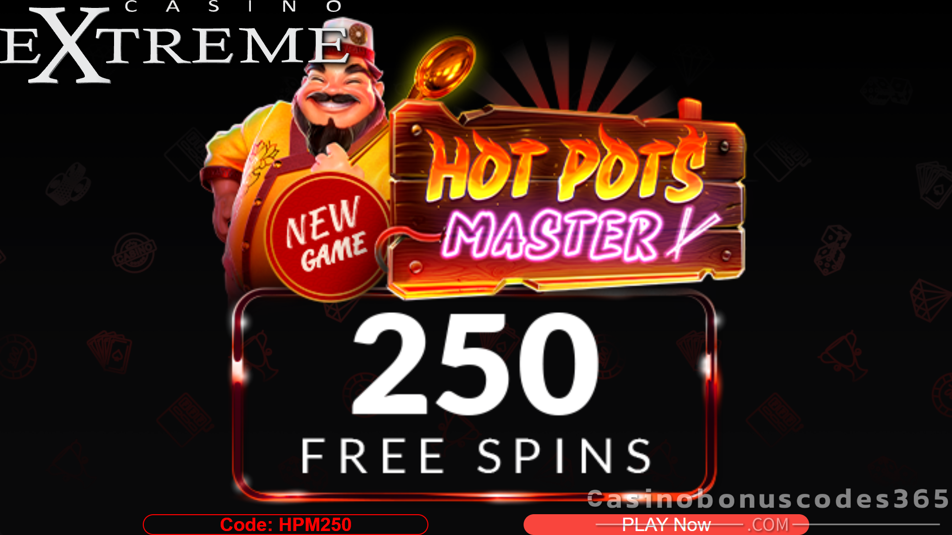 Casino Extreme 250 FREE Spins on Hot Pots Master No Deposit Bonus
