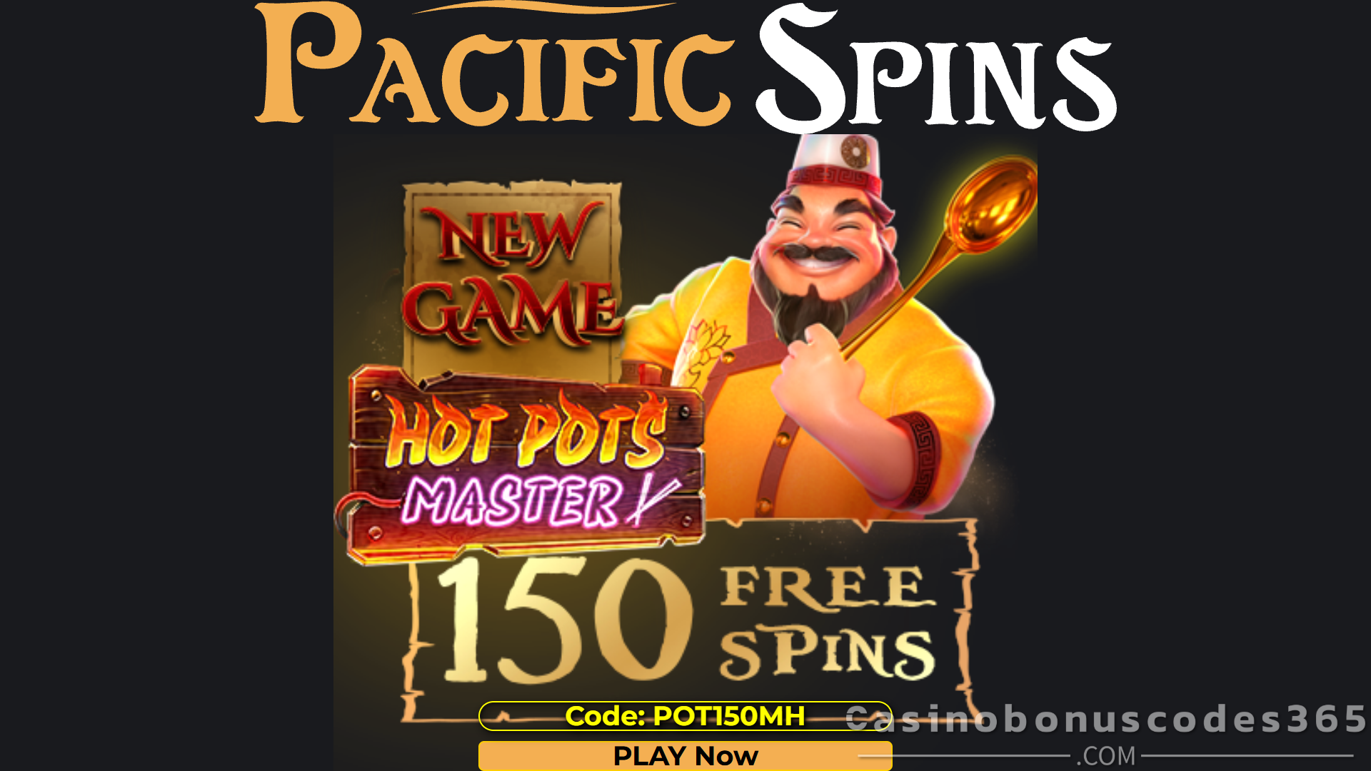 Pacific Spins Casino 150 FREE Spins on Hot Pots Master No Deposit Bonus