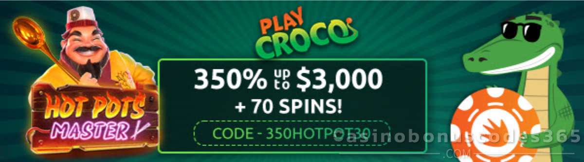 PlayCroco 350% Match up to $3000 plus 70 FREE Spins on Hot Pots Master Culinary Clash Pokies