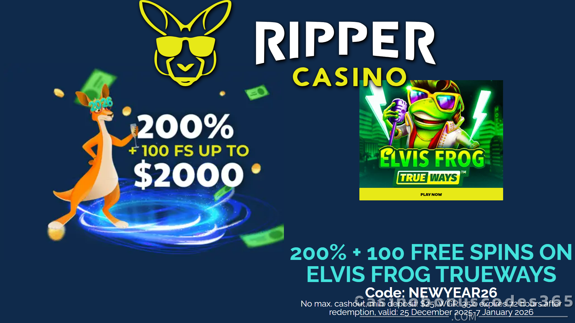 Ripper Casino New Year 2026 Bonus 200% Match up to $2000 + 100 FREE Spins on Elvis Frog TRUEWAYS