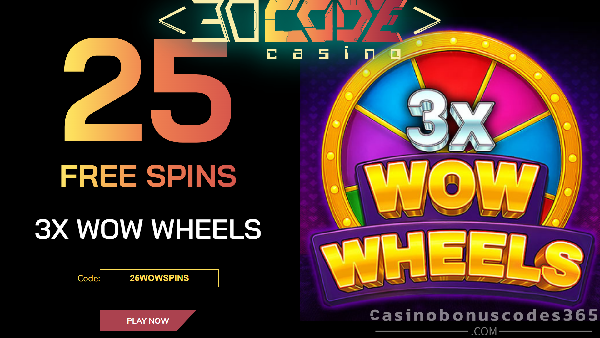 Decode Casino 25 FREE Spins on 3X WOW WHEELS No Deposit Bonus January 2026