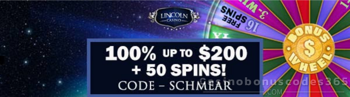 Lincoln Casino 100% Match Bonus up to $200 + 50 FREE Spins on Wheel of Chance Quick Spin January 2026
