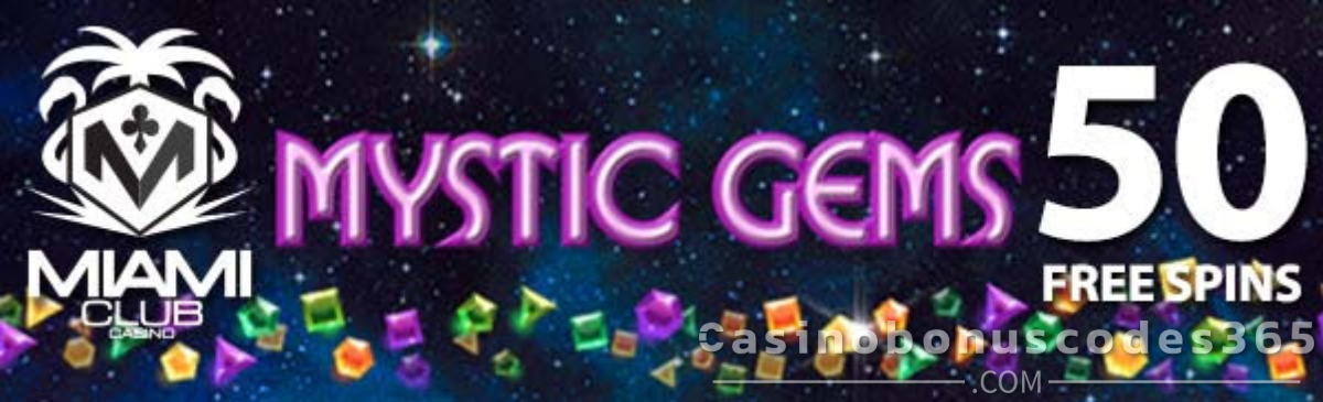 Miami Club Casino 50 FREE Spins on Mystic Gems No Deposit January 2026