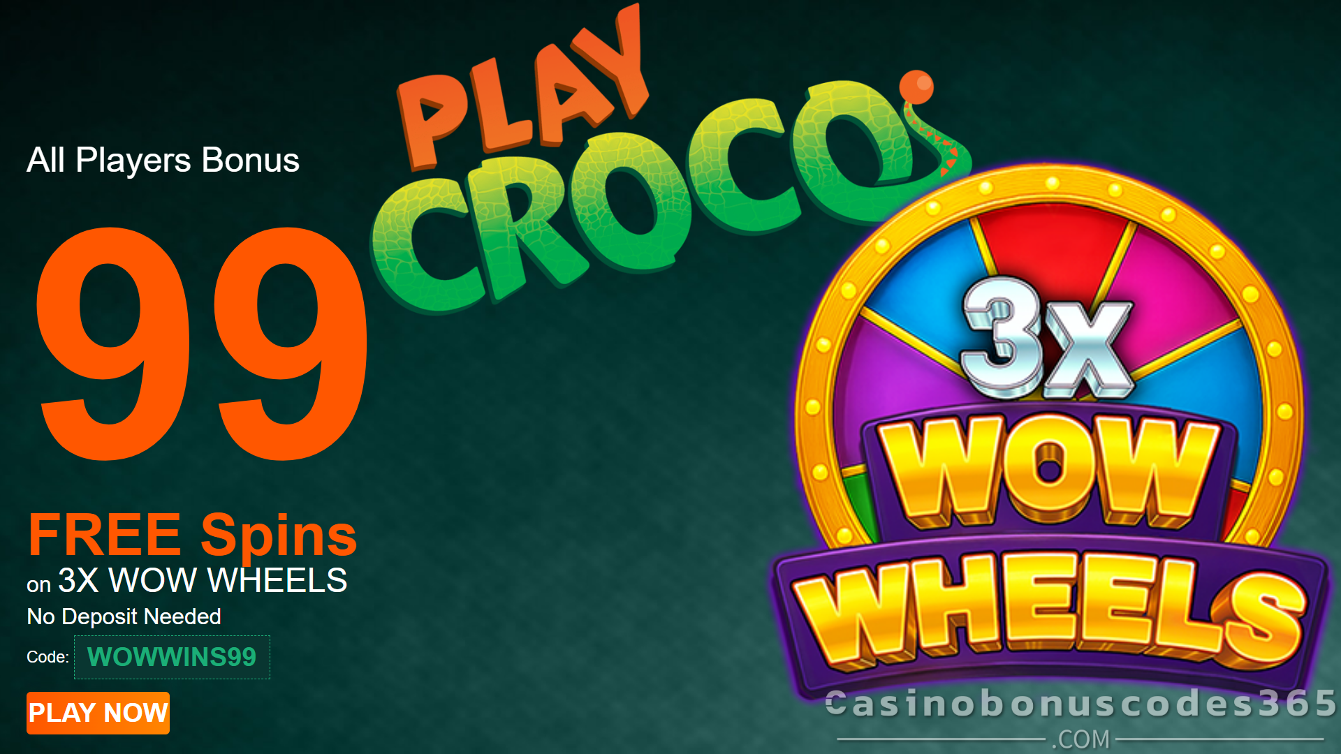 PlayCroco January 2026 New Players Bonus 99 FREE Spins on SpinLogic Gaming 3X WOW WHEELS