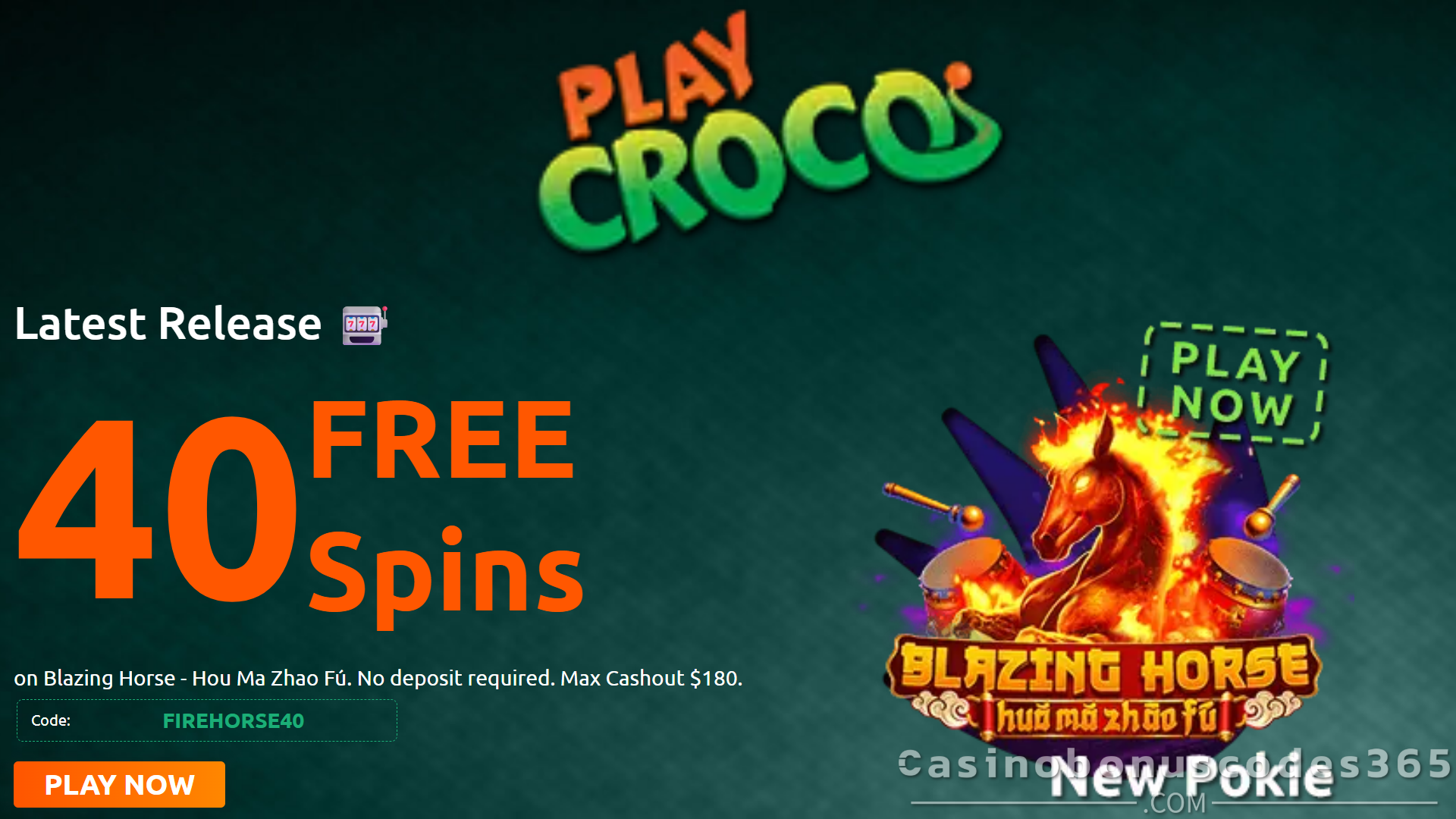 PlayCroco 40 FREE Spins on SpinLogic Blazing Horse - Hou Ma Zhao Fú No Deposit Bonus January 2026