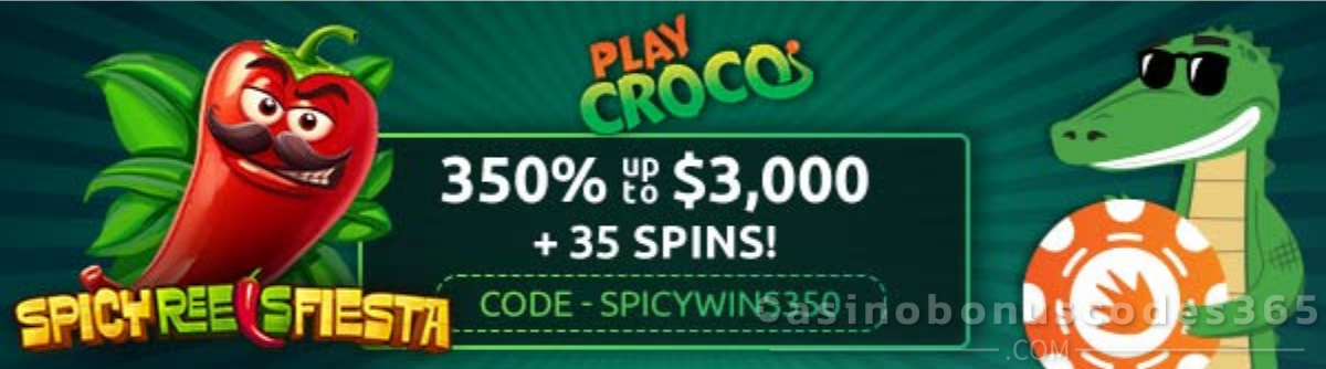 PlayCroco 350% Bonus up to $3,000 plus 35 FREE Spins on Spicy Reels Fiesta