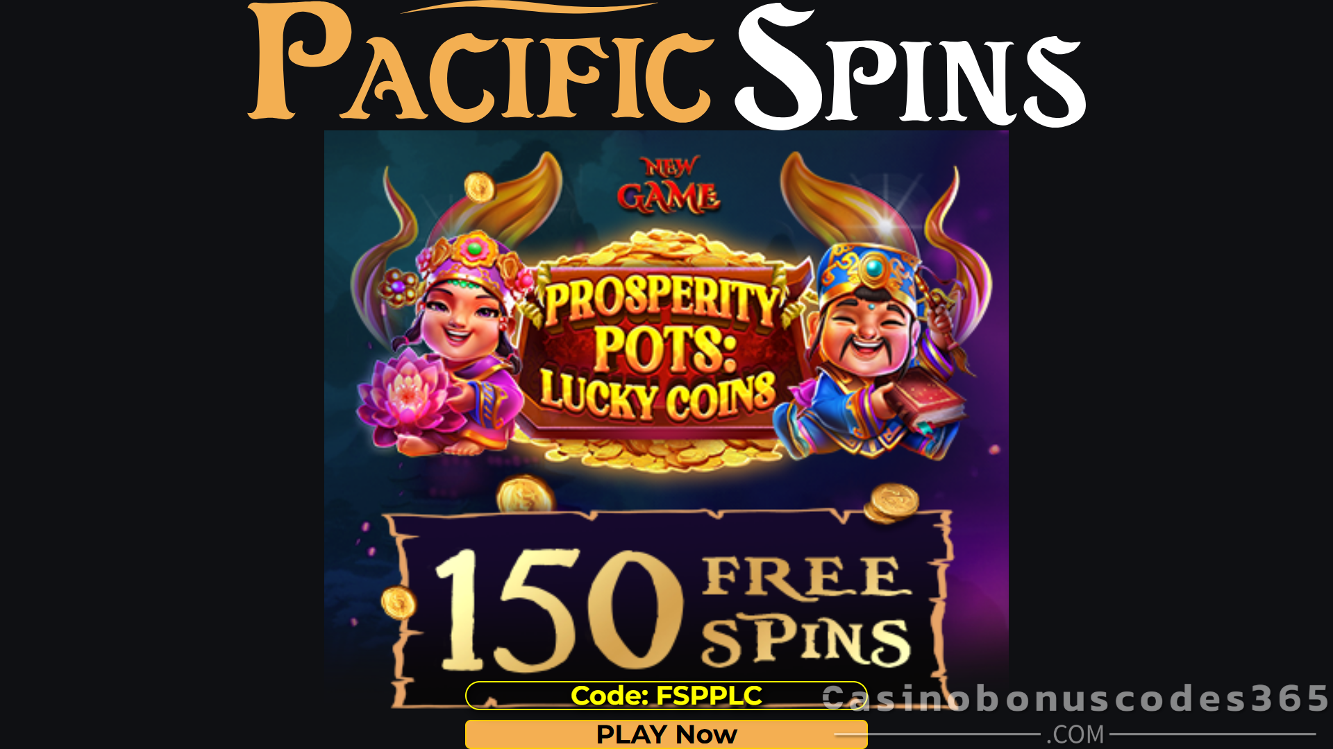 Pacific Spins Casino 150 FREE Spins on Prosperity Pots Lucky Coins No Deposit Bonus
