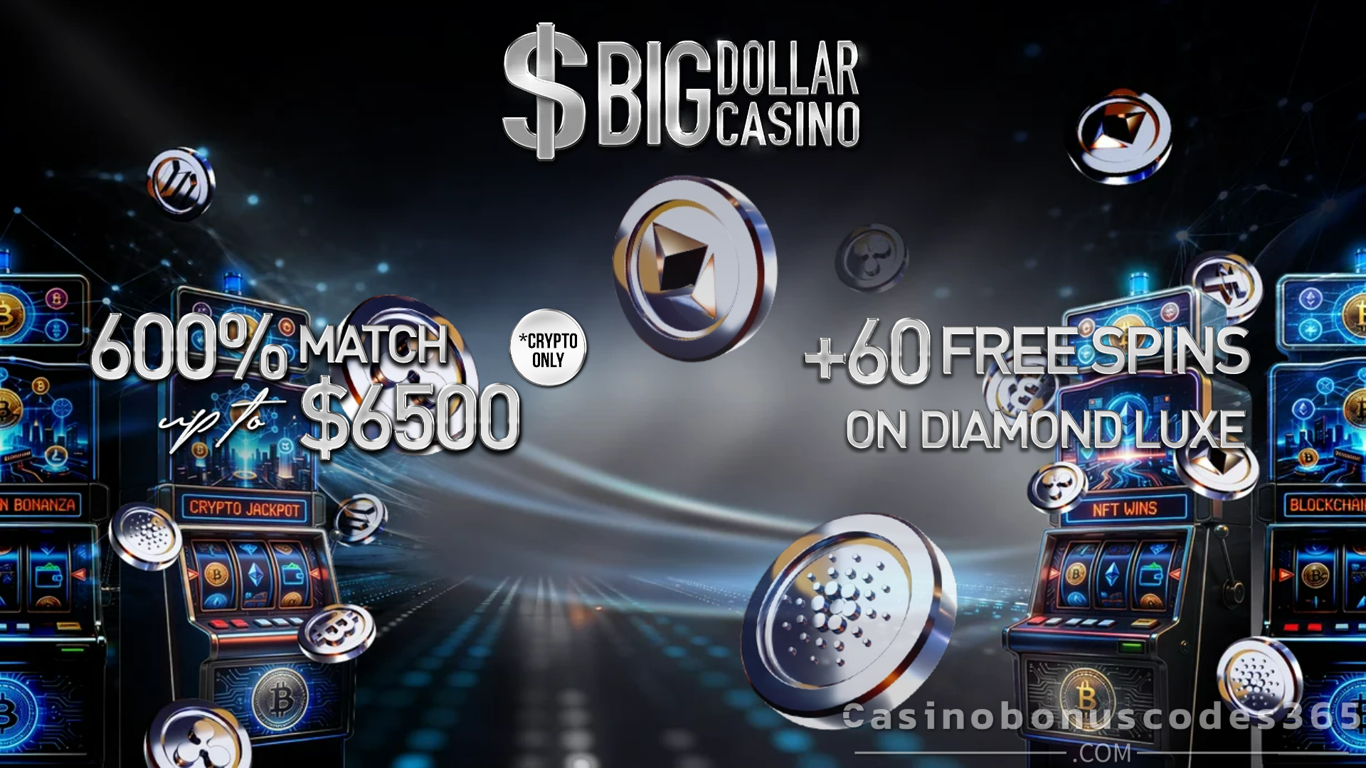 Big Dollar Casino 600% Crypto Bonus up to $6500 plus 60 Free Spins on Diamond Luxe