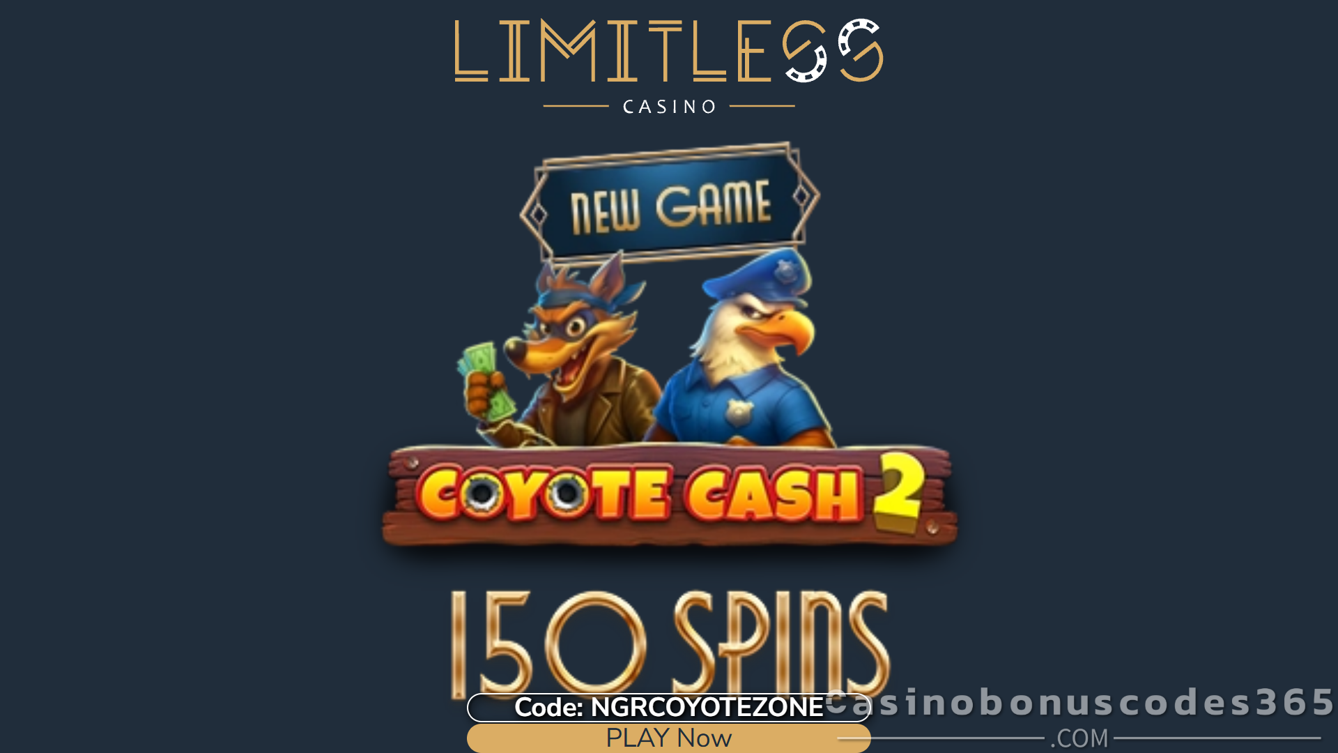 Limitless Casino 150 FREE Spins on SpinLogic Gaming Coyote Cash 2 Bonus Code NGRCOYOTEZONE