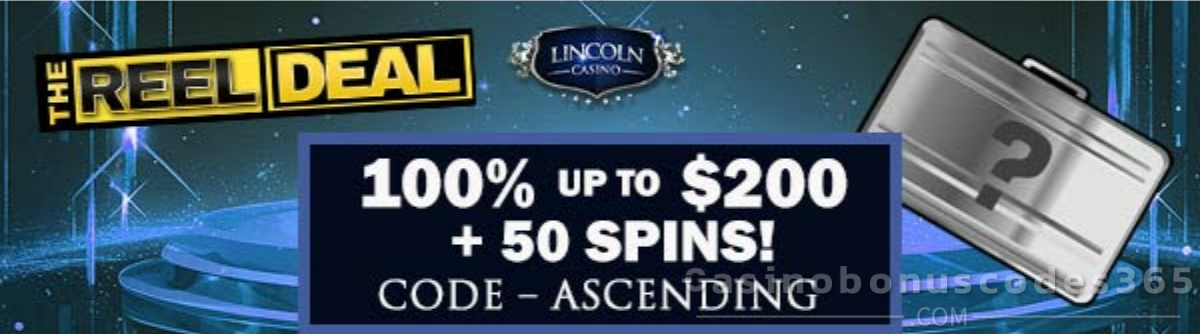 Lincoln Casino 100% up to $200 + 50 FREE Spins Bonus Code ASCENDING