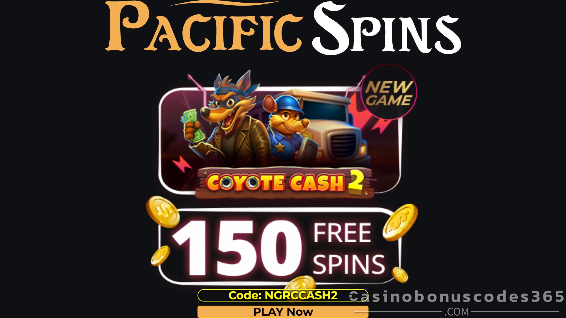Pacific Spins 150 FREE Spins on SpinLogic Gaming Coyote Cash 2 Bonus Code NGRCCASH2