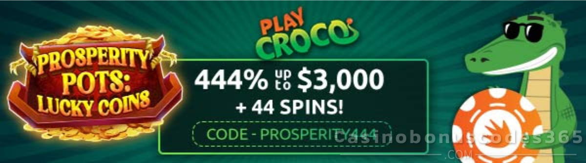 PlayCroco Bonus Offer – 444% up to $3,000 + 44 Free Spins on Prosperity Pots: Lucky Coins