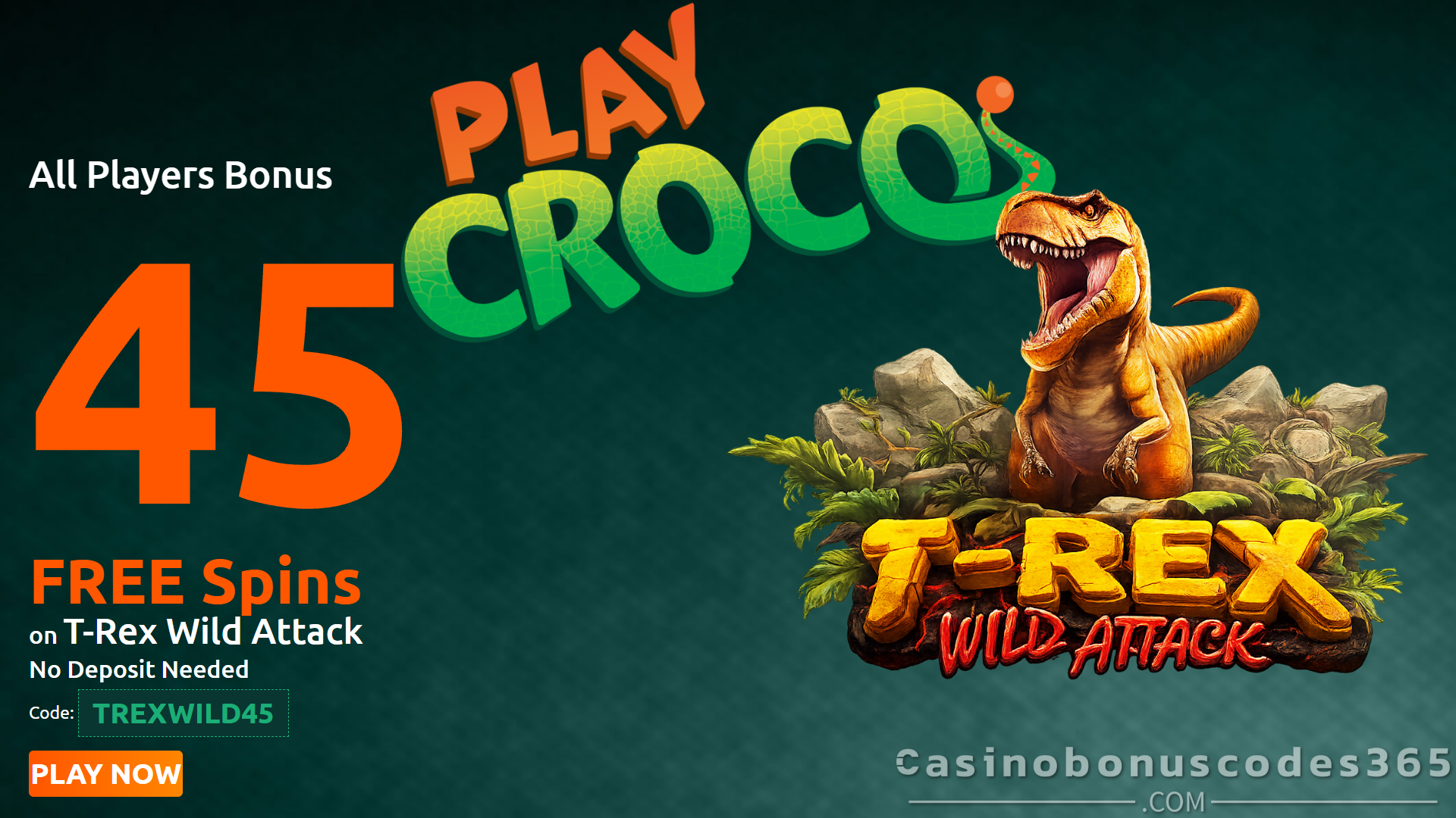 PlayCroco Bonus Offer – 45 FREE Spins on T-Rex Wild Attack