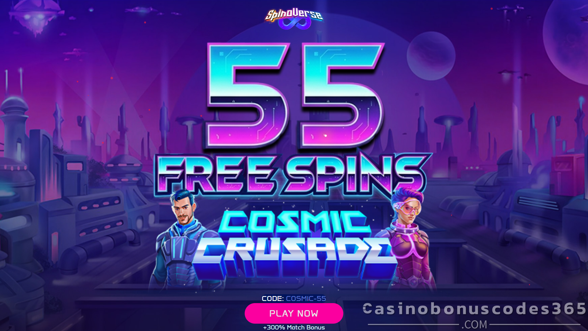 SpinoVerse Casino 55 Free Spins on Cosmic Crusade
