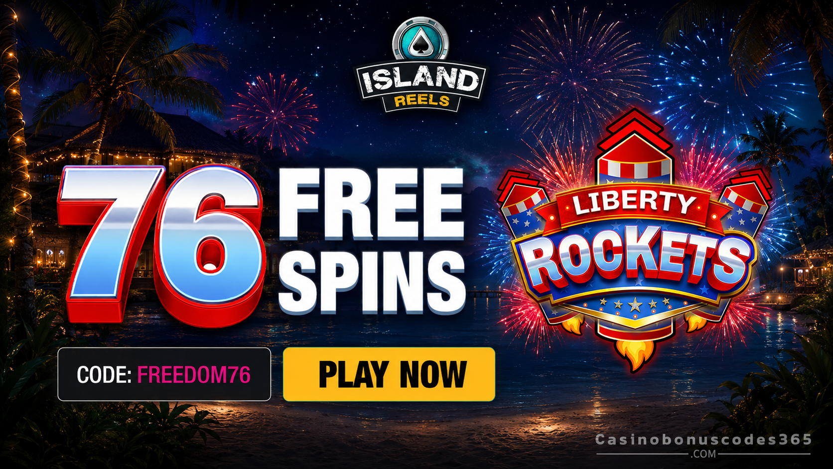 Island Reels Casino 76 FREE Spins on Liberty Rockets