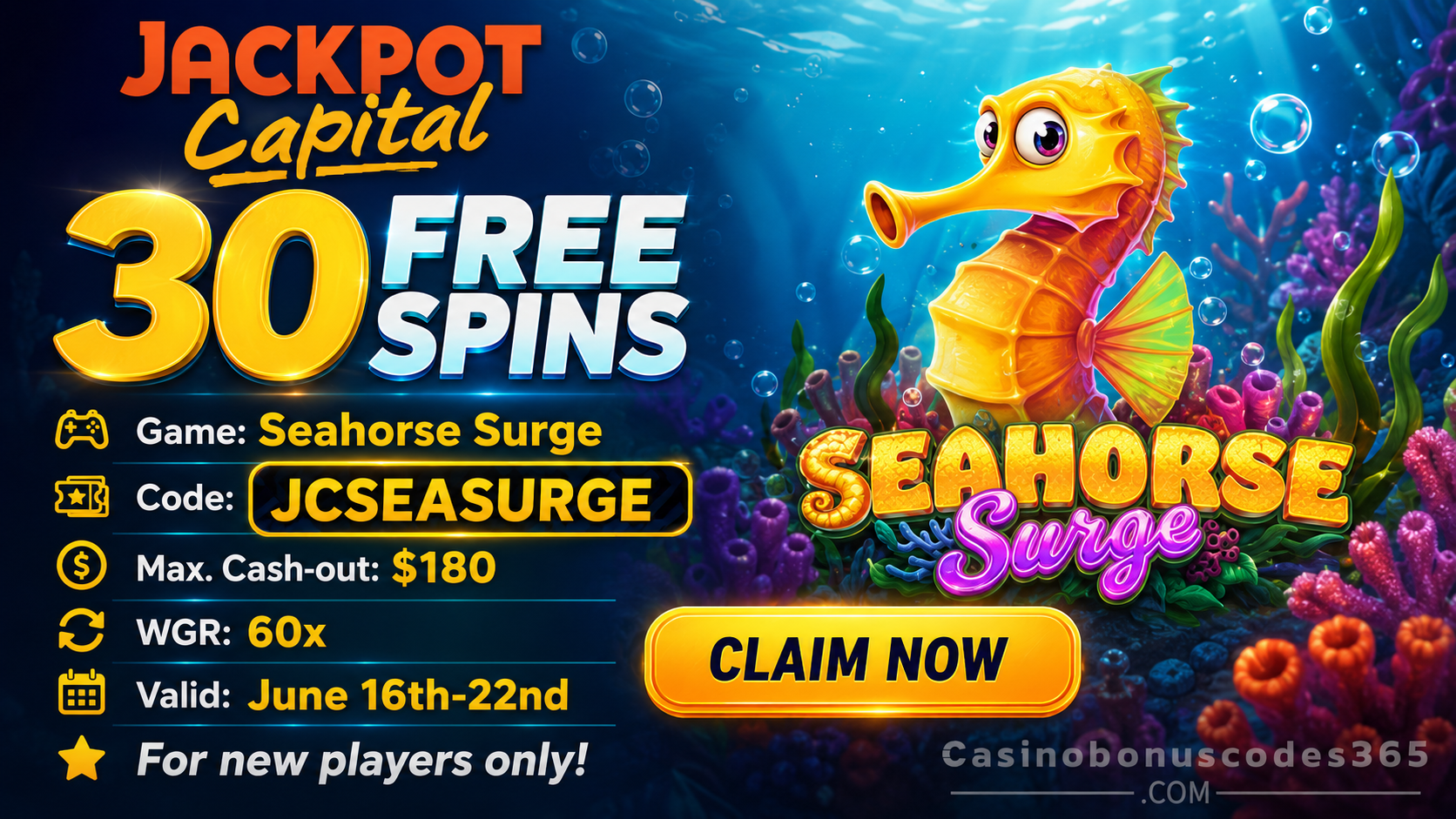 Jackpot Capital Casino 30 FREE Spins on Seahorse Surge