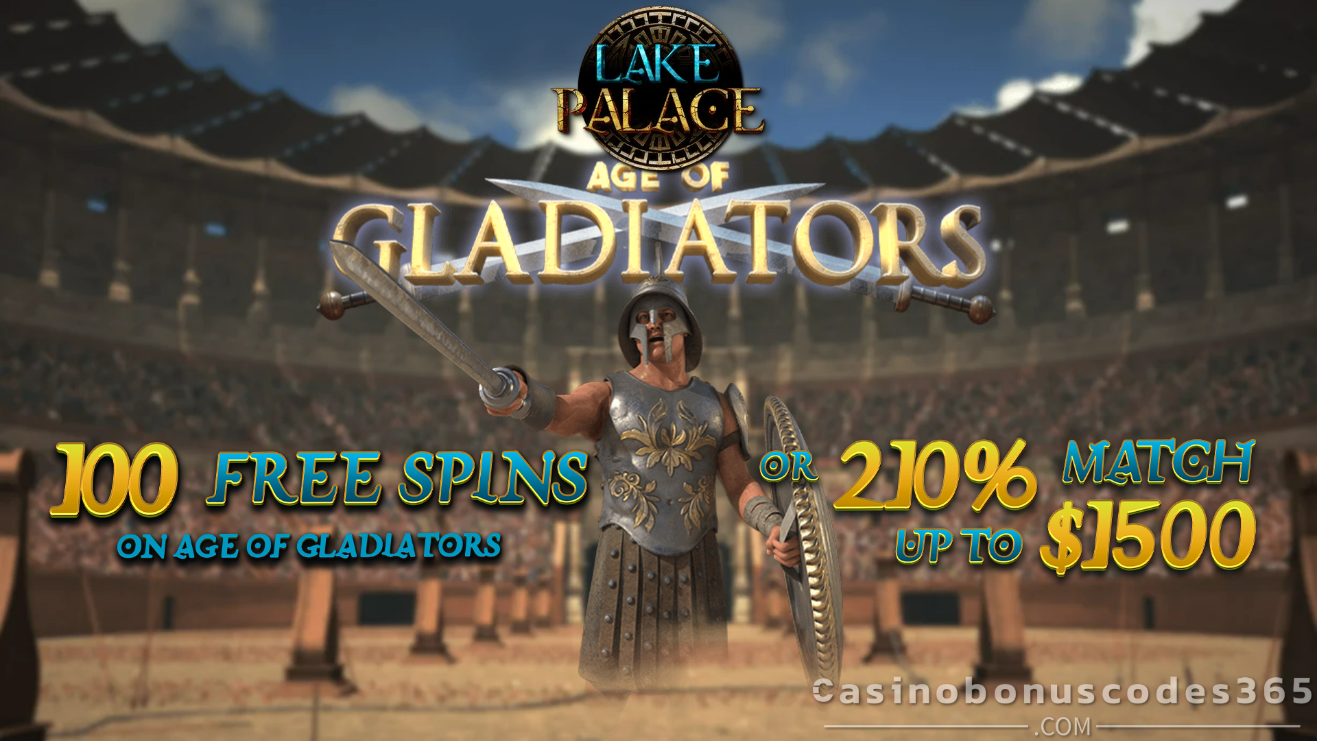 Lake Palace Casino 100 FREE Spins on Age of Gladiators or 210% Match Bonus up to $1500