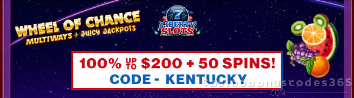 Liberty Slots 100% up to $200 + 50 FREE Spins Wheel of Chance Multiways Juicy Jackpots