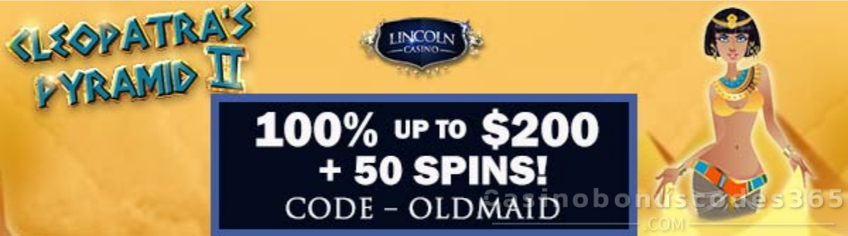 Lincoln Casino 100% Bonus up to $200 + 50 FREE Spins Code OLDMAID