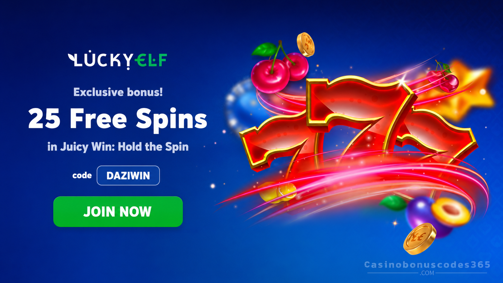 LuckyElf Casino 25 FREE Spins on Juicy Win Hold the Spin