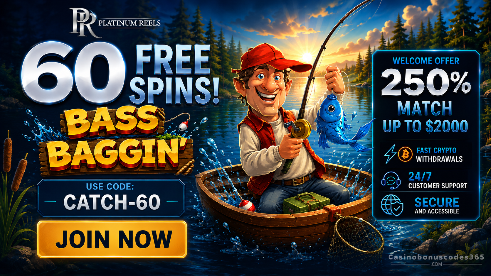 Platinum Reels Casino 60 FREE Spins on Bass Baggin'