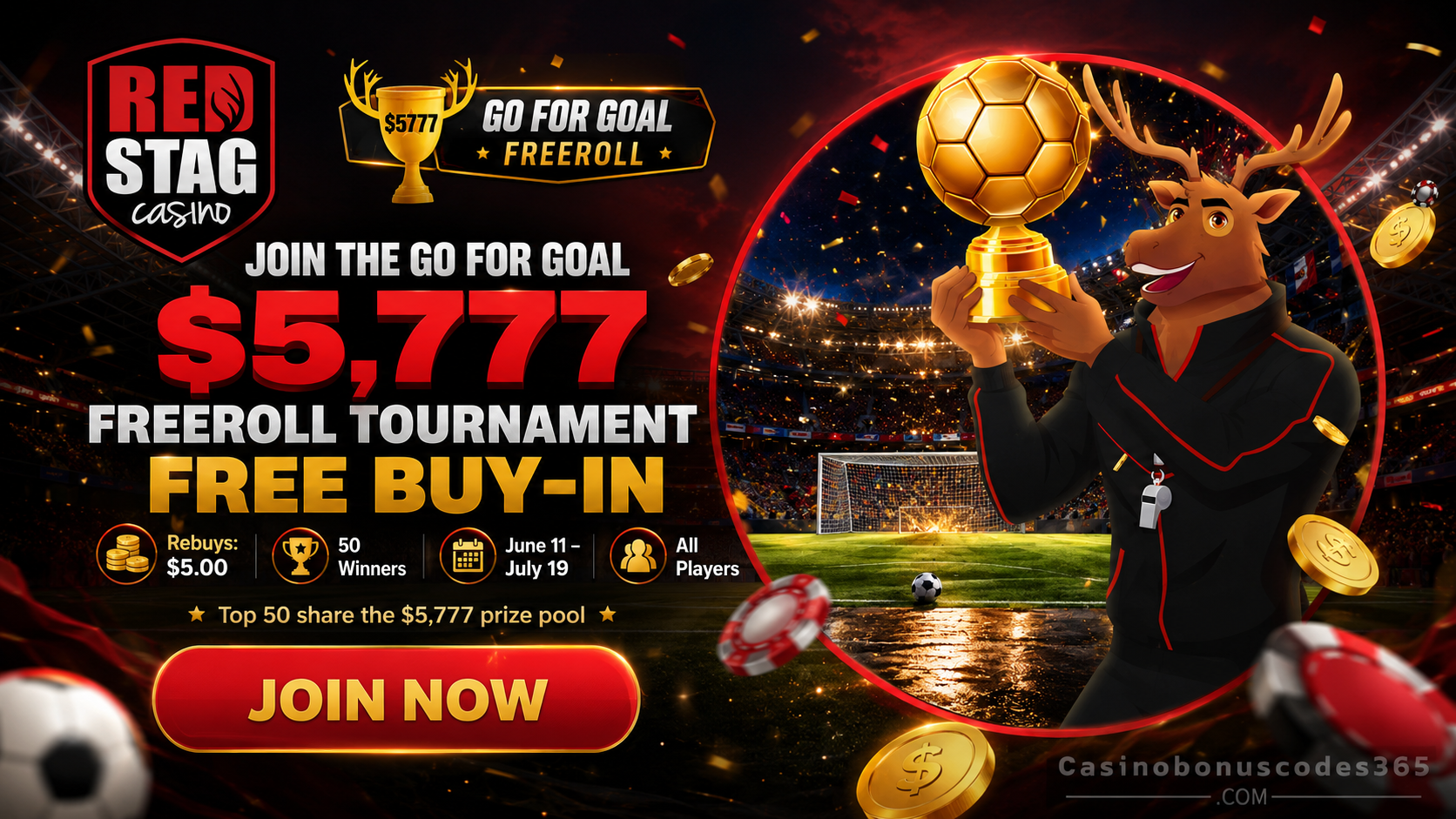 Red Stag Casino $5,777 Go for Goal Freeroll Tournament
