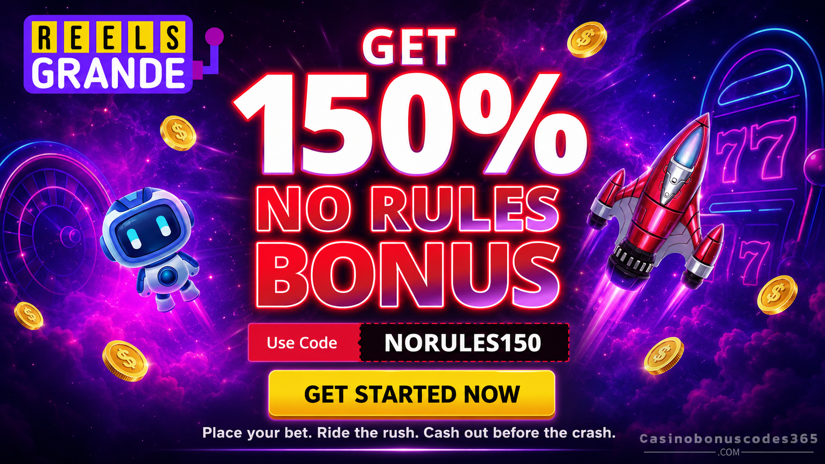Reels Grande 150% No Rules Bonus