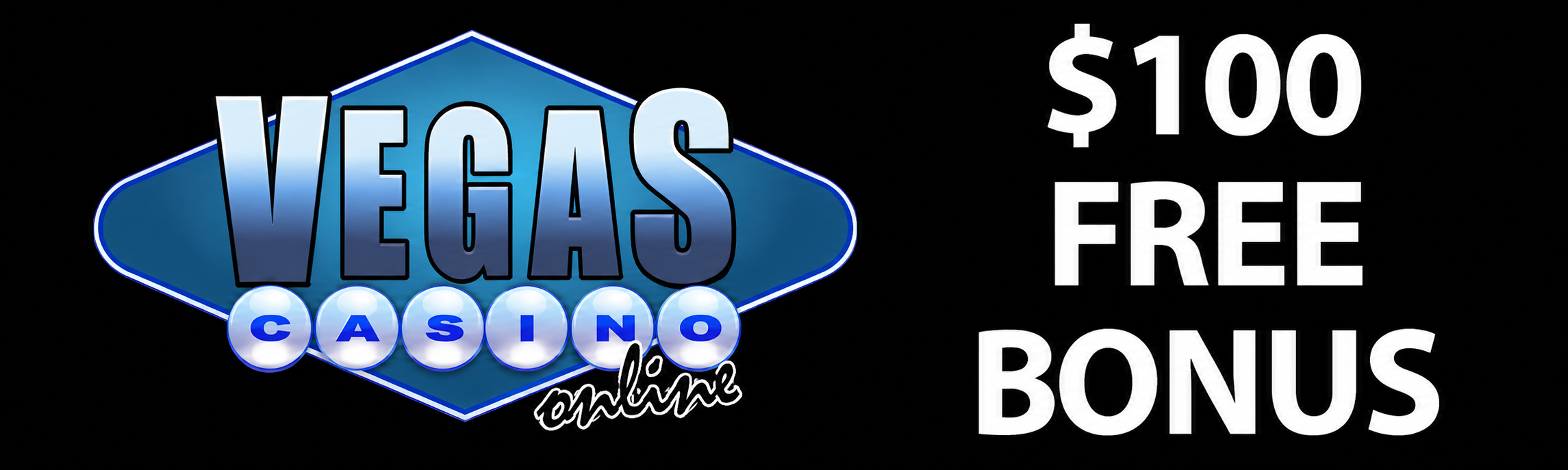 Vegas Casino Online Bonus Offer – $100 FREE Bonus